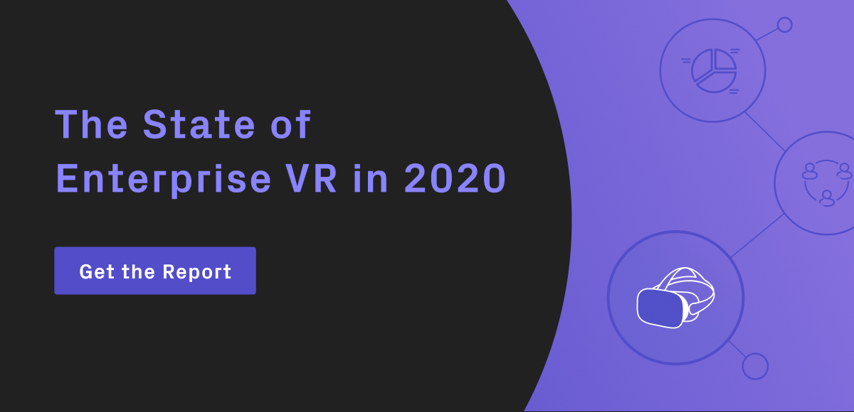 The State of Enterprise VR in 2020 Report